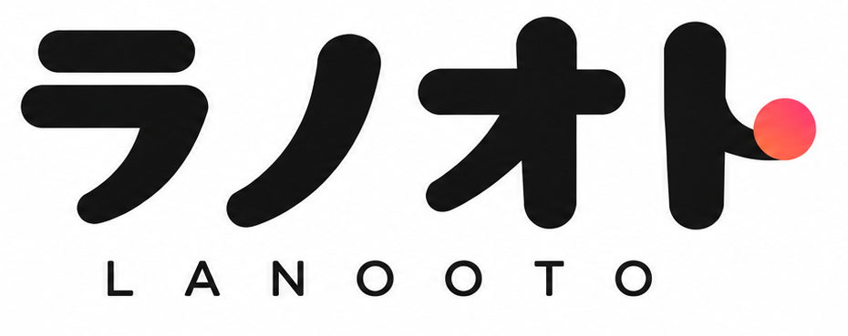 ラノオト LANOOTO
